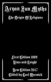 Paperback Aryan Sun Myths: The Origin of Religions Book