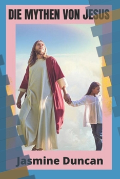 Paperback Die Mythen Von Jesus [German] Book