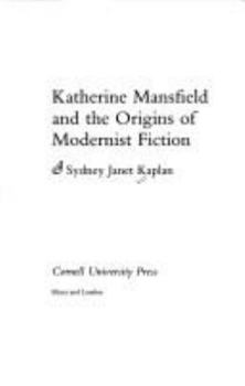 Paperback Katherine Mansfield and the Origins of Modernist Fiction: The Creation of a Ritual Process in Early Medieval Europe Book