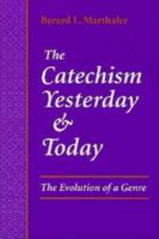 Paperback The Catechism Yesterday and Today: The Evolution of a Genre Book