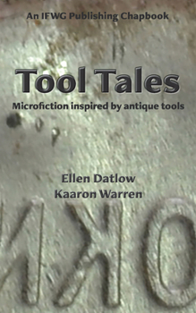 Paperback Tool Tales: Microfiction Inspired by Antique Tools Book