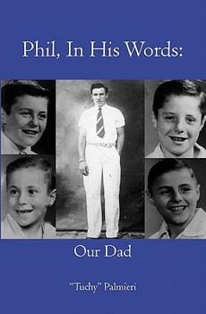 Paperback Phil, In His Words: Our Dad Book