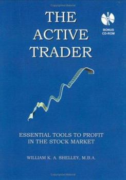 Paperback The Active Trader: Essential Tools to Profit in the Stock Market Book