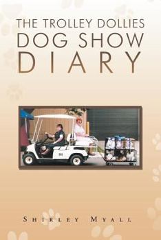 Paperback The Trolley Dollies Dog Show Diary Book