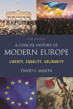 Paperback Concise History of Modern Europe: Liberty, Equality, Solidarity Book