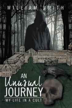 Paperback An Unusual Journey: My Life in a Cult Book