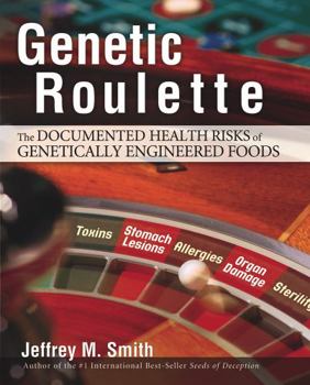 Hardcover Genetic Roulette: The Documented Health Risks of Genetically Engineered Foods Book