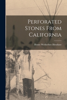 Paperback Perforated Stones From California Book