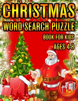 Christmas Word Search Puzzle Book For Kids Ages 4-8: Christmas Word Search Puzzle Book (Volume-1))