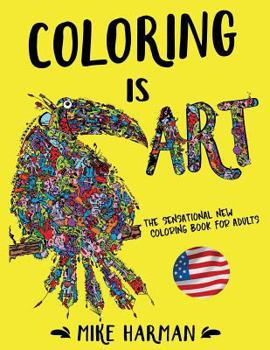 Paperback Coloring is Art.: The Sensational New Coloring Book for Adults. American Edition Book