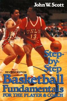 Paperback Step-By-Step Basketball Fundamentals for the Player and Coach Book