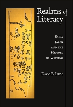 Hardcover Realms of Literacy: Early Japan and the History of Writing Book