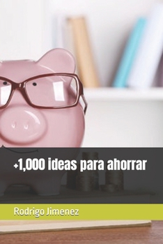 Paperback +1,000 ideas para ahorrar [Spanish] Book