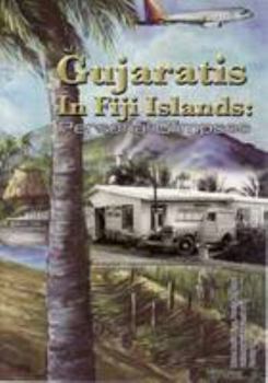 Paperback Gujaratis in Fiji Islands: Personal Glimpses Book