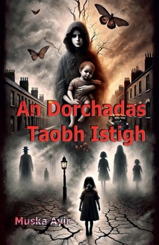 An Dorchadas Taobh Istigh (Irish Edition)