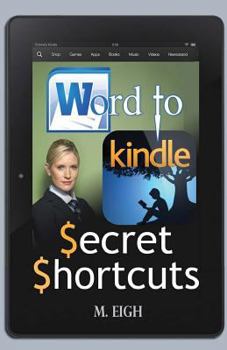 Paperback Word to Kindle: Secret Shortcuts Book