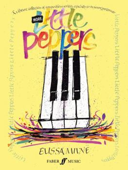 Paperback More Little Peppers: A Vibrant Collection of Compositions Written Especially for the Young Performer (Faber Edition: Little Peppers) Book