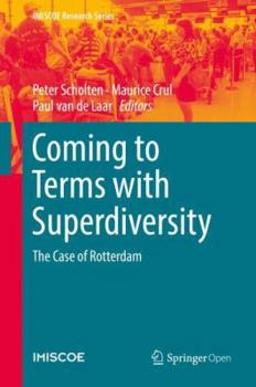 Hardcover Coming to Terms with Superdiversity: The Case of Rotterdam Book