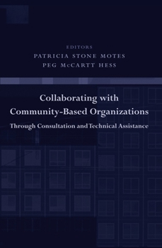 Paperback Collaborating with Community-Based Organizations Through Consultation and Technical Assistance Book
