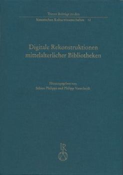 Hardcover Digitale Rekonstruktionen Mittelalterlicher Bibliotheken [German] Book