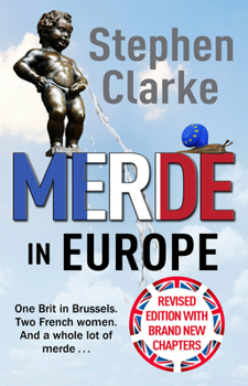 Merde in Europe - Book #6 of the Paul West