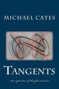 Paperback Tangents: An Exploration of Thoughts and Ideas Book