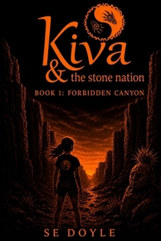 Kiva & the Stone Nation:The Forbidden Canyon