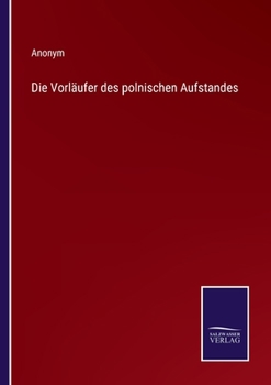 Paperback Die Vorläufer des polnischen Aufstandes [German] Book