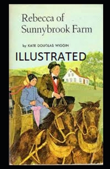 Paperback Rebecca of Sunnybrook Farm Illustrated Book