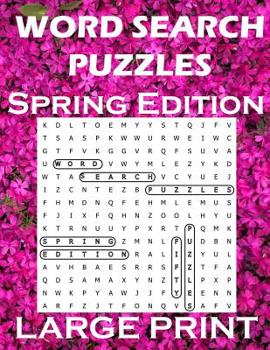 Paperback Word Search Puzzles Spring Edition: Word Games Activity Workbook / Large Print / Perfect for adults or kids [Large Print] Book