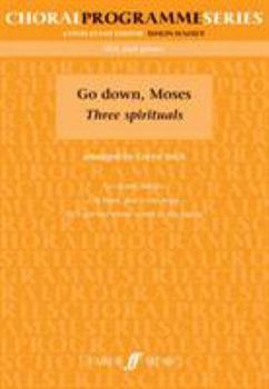 Paperback Go Down, Moses: Three Spirituals Book