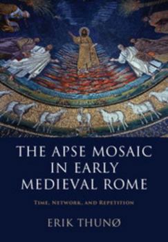 Hardcover The Apse Mosaic in Early Medieval Rome Book