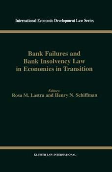Hardcover Bank Failures and Bank Insolvency Law in Economies in Transition Book