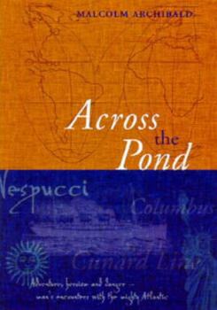 Paperback Across the Pond: Chapters from the Atlantic Book