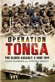 Hardcover Operation Tonga: The Glider Assault, 6 June 1944 Book