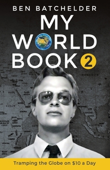 Paperback My World Book 2: Tramping the Globe on $10 a Day Book