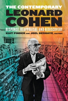 Paperback The Contemporary Leonard Cohen: Response, Reappraisal, and Rediscovery Book