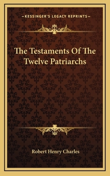 Hardcover The Testaments Of The Twelve Patriarchs Book