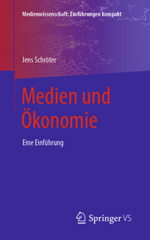 Paperback Medien Und Ökonomie: Eine Einführung [German] Book