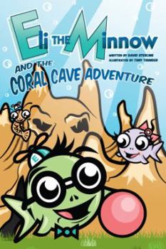 Paperback Eli the Minnow and the Coral Cave Adventure Book