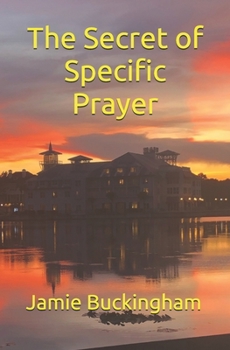 Paperback The Secret of Specific Prayer Book