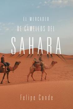 Paperback El Mercader de Camellos del Sahara [Spanish] Book