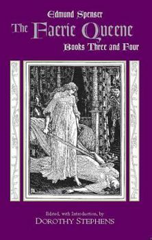 The Faerie Queene, Books Three and Four - Book  of the Faerie Queene Books