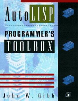 Paperback The AutoLISP Programmer's Toolbox [With Source Code from Book, All Examples] Book