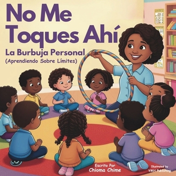 Paperback No Me Toques Ahí: La Burbuja Personal - Aprendiendo Sobre Límites Book