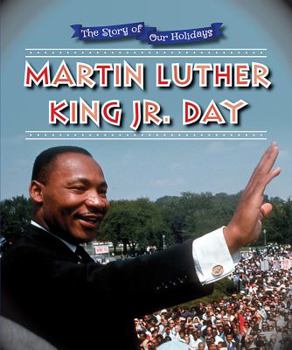 Martin Luther King Jr. Day - Book  of the Story of Our Holidays
