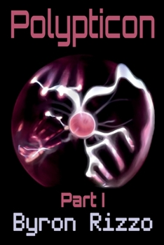 Paperback Polypticon, Part I: The Joint Political-Informatic Effort Project Book