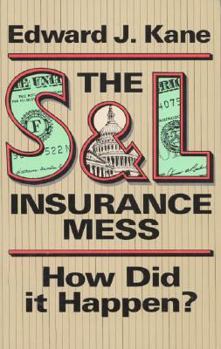 Paperback S and L Insurance Mess: How Did It Happen? Book