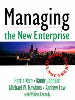 Hardcover Managing the New Enterprise: The Proof, Not the Hype Book