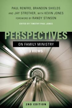 Perspectives on Family Ministry: Three Views - Book  of the Perspectives